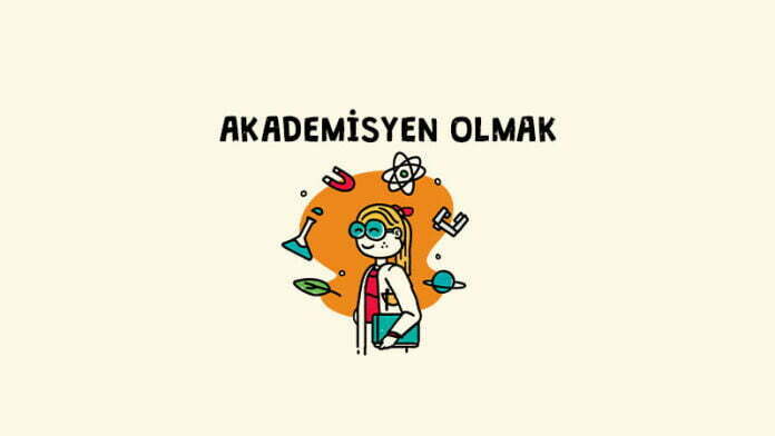Akademisyen Nasıl Olunur