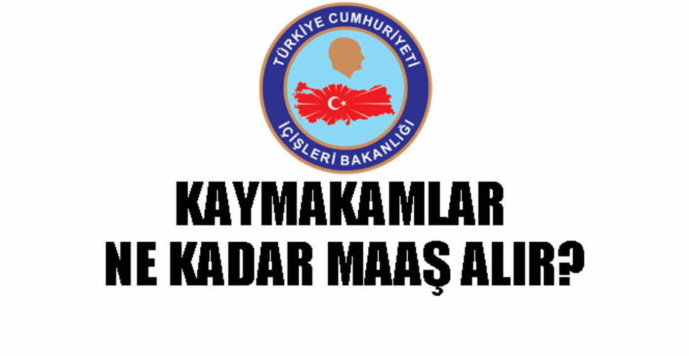 Kaymakam maaşı 2022