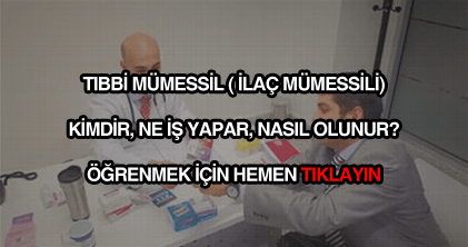 Tıbbi Mümessil Nedir